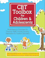 Cover of 'CBT Toolbox for Children and Adolescents' by Lisa Weed Phifer, Amanda K. Crowder, Tracy Elsenraat and Robert Hull 