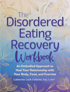 Cover of 'The Disordered Eating Recovery Workbook' by Catherine Cook-Cottone 