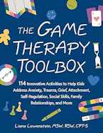 Cover of 'The Game Therapy Toolbox' by Liana Lowenstein 