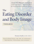 Cover of 'The Eating Disorder and Body Image Toolbox' by Deanna Smith 
