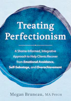 Cover of 'Treating Perfectionism' by Megan Bruneau 
