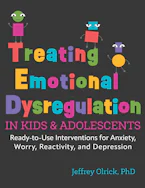 Cover of 'Treating Emotional Dysregulation in Kids & Adolescents' by Jeffrey Olrick 