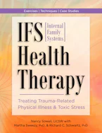Cover of 'IFS (Internal Family Systems) Health Therapy' by Nancy Sowell, Martha Sweezy and Richard C. Schwartz 