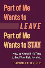 Cover of 'Part of Me Wants to Leave, Part of Me Wants to Stay' by Daphne Fatter 